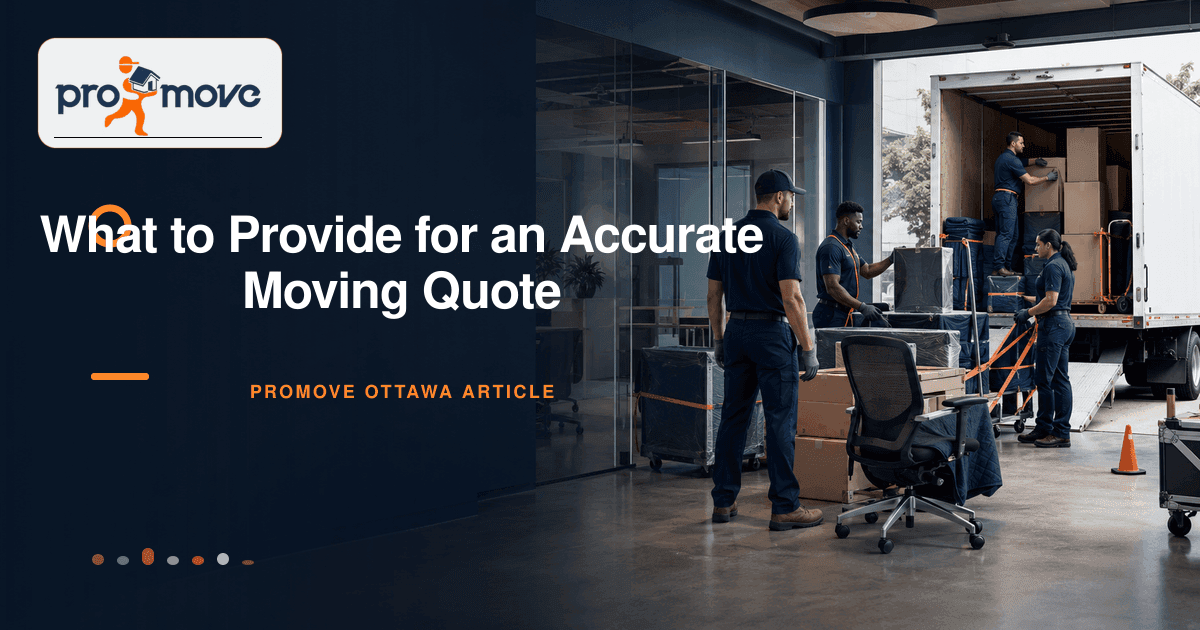 What to Provide for an Accurate Moving Quote, ProMove Ottawa featured guide image