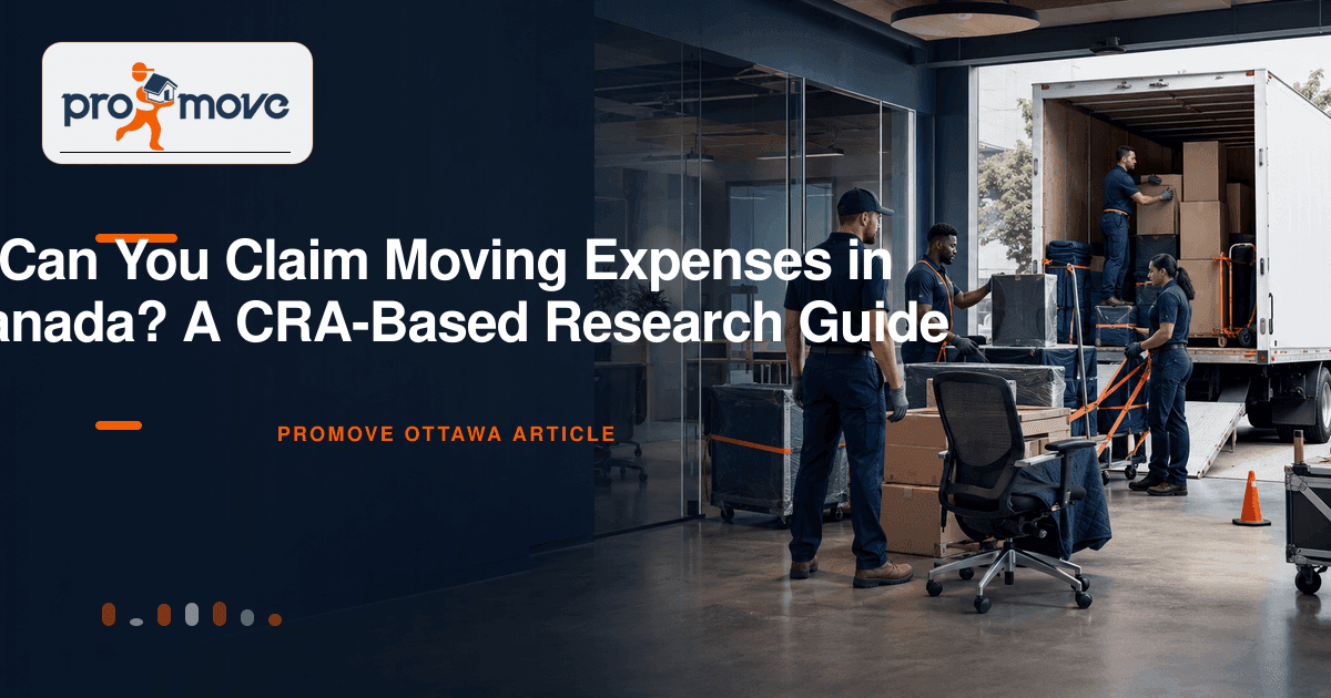 Can You Claim Moving Expenses in Canada? A CRA-Based Research Guide, ProMove Ottawa featured guide image