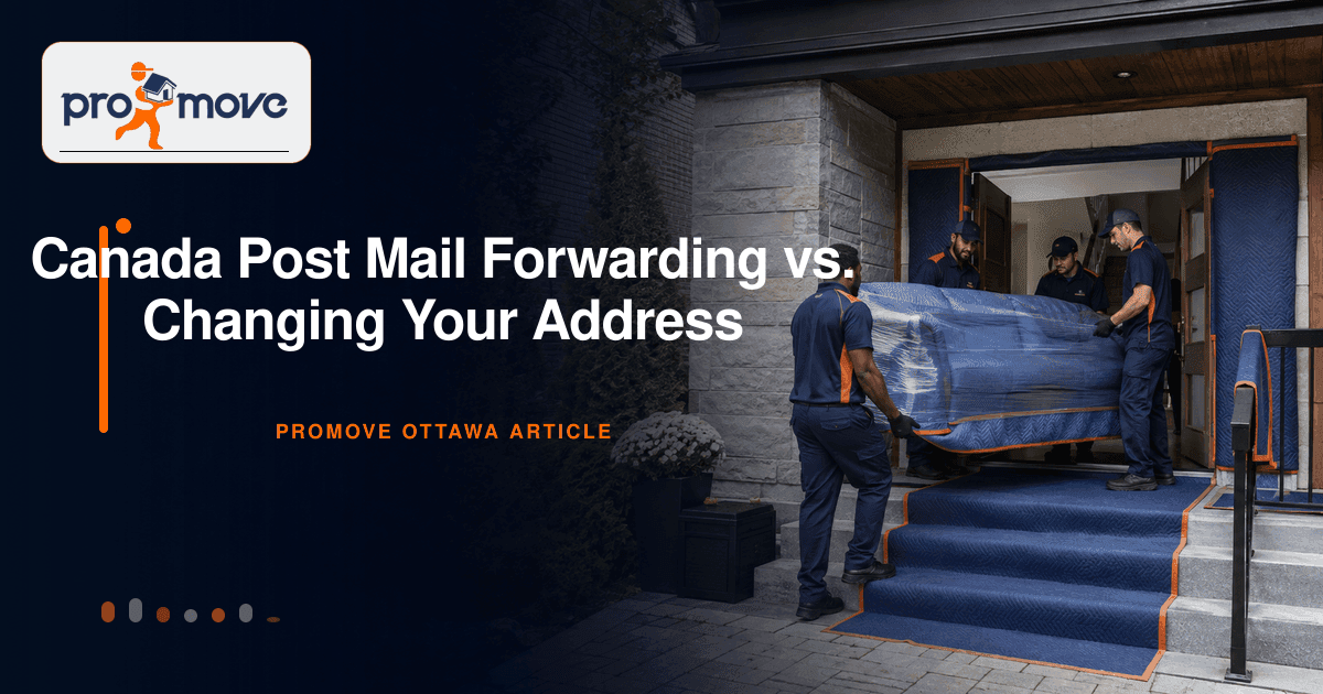 Canada Post Mail Forwarding vs. Changing Your Address, ProMove Ottawa featured guide image