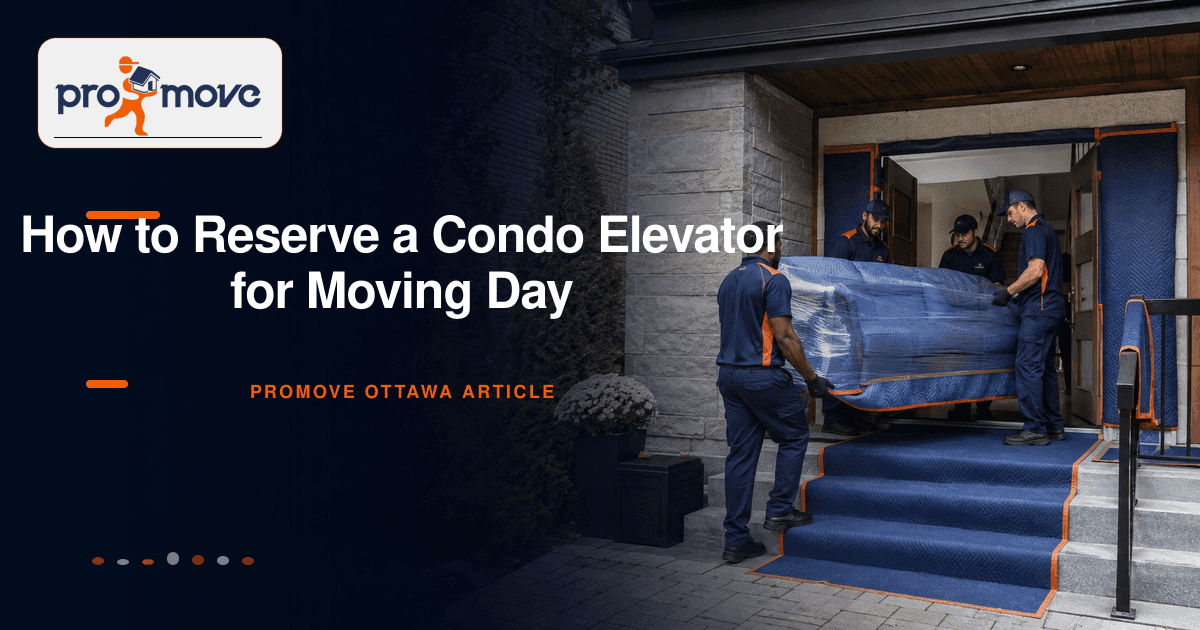 How to Reserve a Condo Elevator for Moving Day, ProMove Ottawa featured guide image