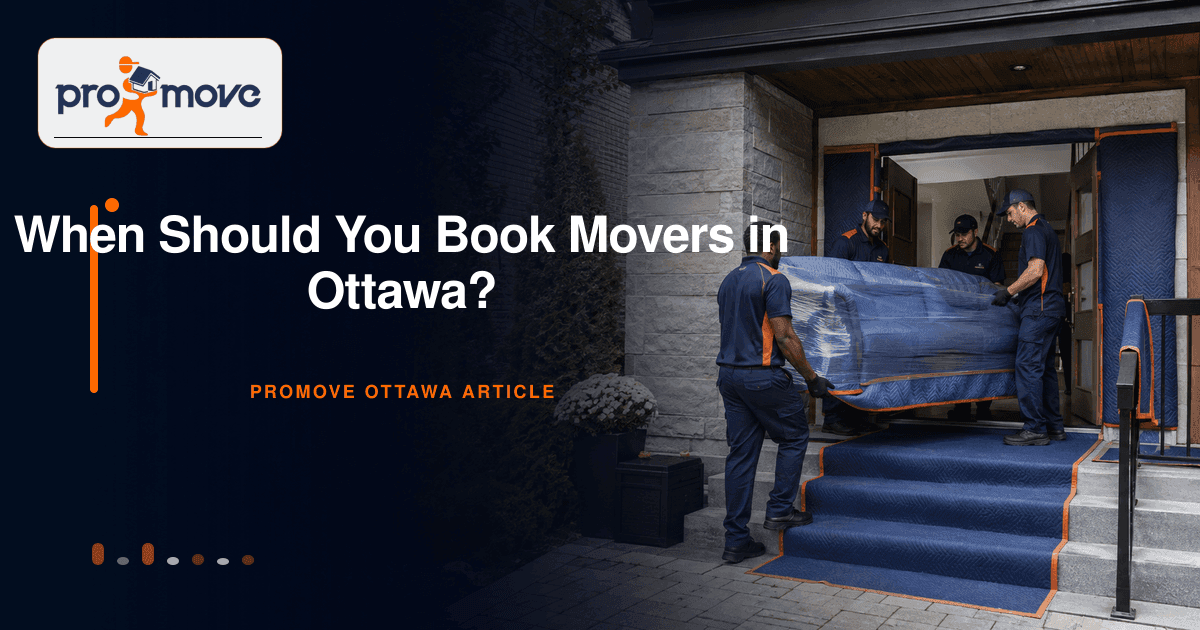 When Should You Book Movers in Ottawa?, ProMove Ottawa featured guide image