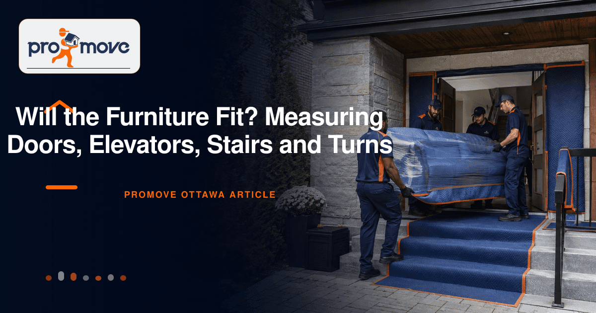 Will the Furniture Fit? Measuring Doors, Elevators, Stairs and Turns, ProMove Ottawa featured guide image