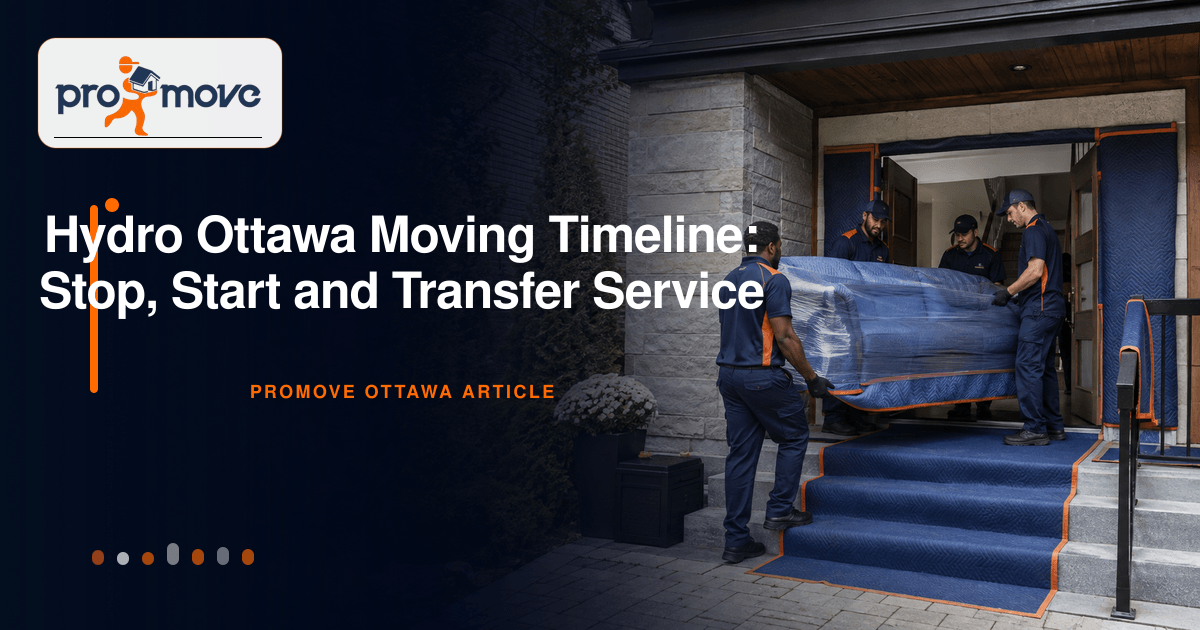Hydro Ottawa Moving Timeline: Stop, Start and Transfer Service, ProMove Ottawa featured guide image