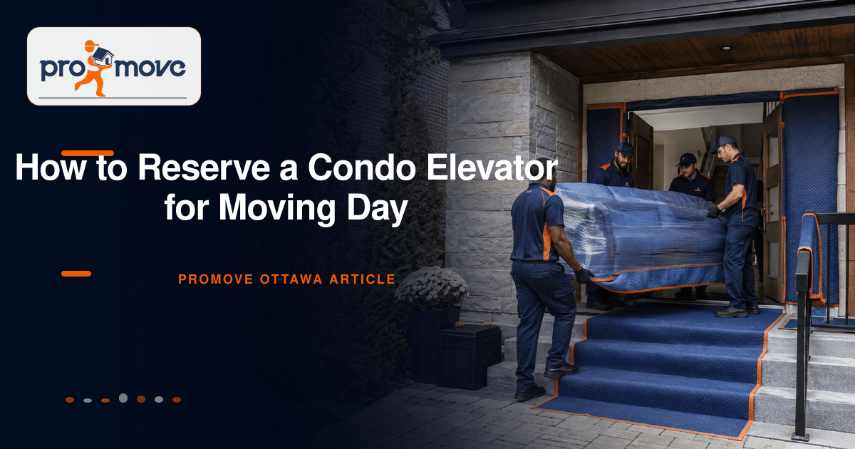 How to Reserve a Condo Elevator for Moving Day, ProMove Ottawa featured guide image