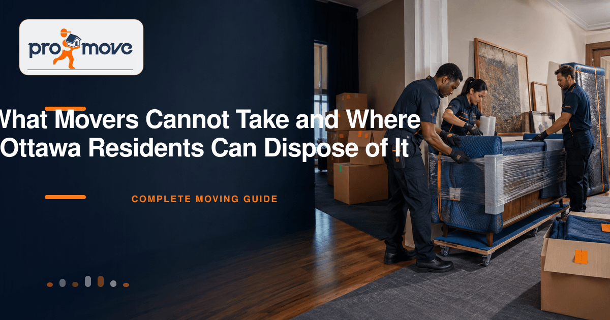 What Movers Cannot Take: and Where Ottawa Residents Can Dispose of It, ProMove Ottawa featured guide image